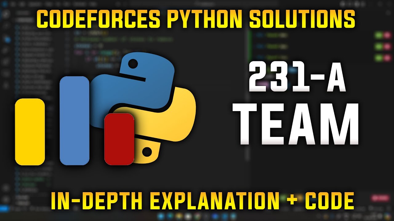 231a Team Codeforces Python Solutions Explanation Walkthrough