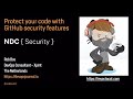 Protect your code with GitHub security features - Rob Bos - NDC Security 2022