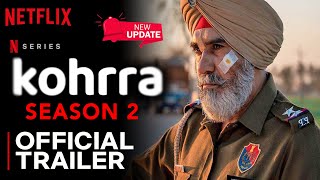 Kohrra Season 2 | Official Trailer | Barun Sobti | Kohra 2 Web Series Release Date Update | Netflix