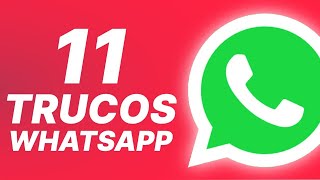 11 TRUCOS de WHATSAPP para 2024