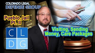 Pueblo Jail Part 2 -- Visitation, Sending Money, and Care Packages