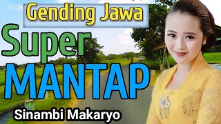 GENDING JAWA SUPER MANTAP - GENDING KLASIK PALING MANTAP - COCOK SINAMBI MAMARYO