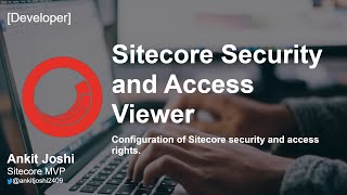 Sitecore Security and Access Viewer