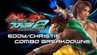 Tekken Tag 2: Eddy/Christie Combo Breakdowns