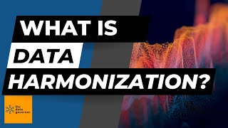 Is Your Data a Mess? Data Harmonization Explained