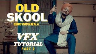 Old Skool VFX Tutorial | Sidhu Moosewala | Part 2: Building & Glitch | Inside Motion Pictures | 2021