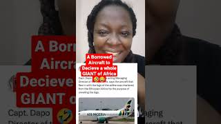 An Ethiopian Aircraft was borrowed just to deceive Nigerians