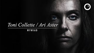 Hereditary - Interview with Toni Collette and Ari Aster