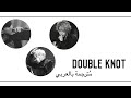 3racha - Double Knot ( Arabic Sub )