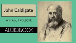 John Caldigate by Anthony Trollope - Audiobook ( Part 1/3 )