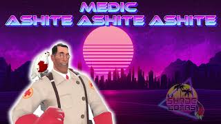 Ashite   Ashite   Ashite  -  Medic [TF2]