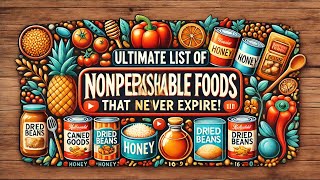 Ultimate List of Nonperishable Foods That Never Expire!