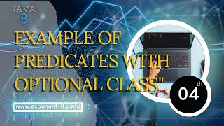 Java8 new feature: Predicates example, optional class