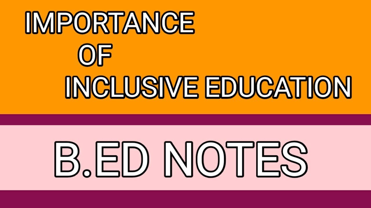 Importance Of Inclusive Education...B.ED Notes In Hindi... Inclusive ...