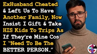 Cheating Ex-Husband Left Me Us To Have Another Family Now Demands I Treat His Kids As My Own... AITA