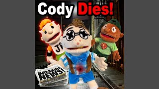 Sml YouTube Poop: Cody Dies!