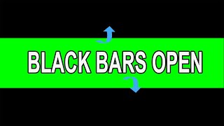 GREEN Screen Black Bars Open Cinematic Effect | Copyright free