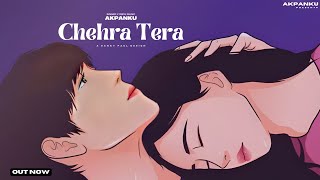 Chehra Tera(official audio)|| latest punjabi song 2023 || Akpanku || LIMITLESS EP