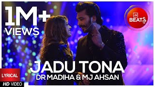 Lyrical Video: Dr Madiha & MJ Ahsan | Jadu Tona | BOL Beats Season 1