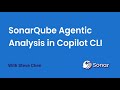 GitHub Copilot CLI + SonarQube: AI Agentic Analysis for Quality Code
