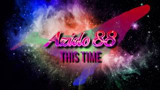 Azido 88 - This Time