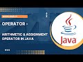 3. Operator   Arithmetic, Assignment Operator in JAVA