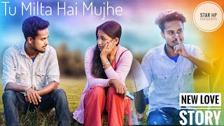 Tu Milta Hai Mujhe | Raj Barman | Cute Love Story | Latest Hindi Song 2022