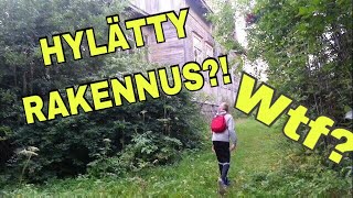 HYLÄTTY RAKENNUS?! WTF?