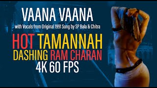 Vaana Vaana - Racha | SP Bala & Chitra - 4k 60 FPS - Restored & Remastered - Hot Tamanna Song