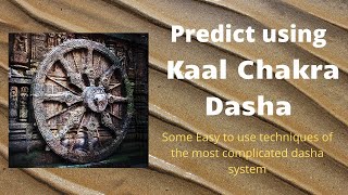 Easy Techniques of Kaal Chakra Dasha