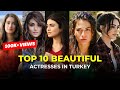 Top 10 Beautiful Actress in Turkey 2023