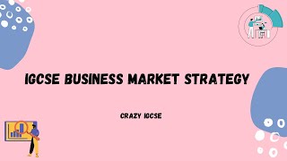 IGCSE Business 0450 - Marketing Strategy