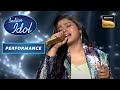 Indian Idol S13 | 'Tujh Mein Rab Dikhta Hai' पर एक प्यार भरी Performance  | Performance