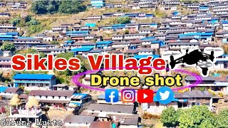 Sikles Village||Beautiful|| Drone Shot||