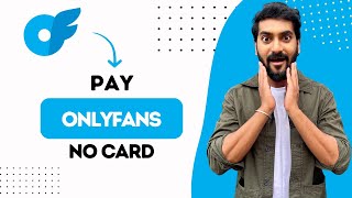 How to Pay OnlyFans Without Credit Card (Best Method)