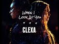 Clexa || When I Look At You