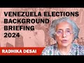 Venezuela Elections - Radhika Desai