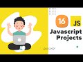 Build 16 JavaScript Projects - Vanilla JavaScript Course (Part 2/2)
