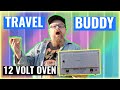 TRAVEL BUDDY 12V-24V Oven Review