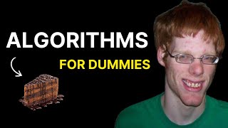 Algorithms in 3 minutes for Dummies