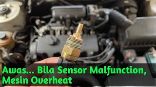 Bahaya... Bila sensor ini Rusak Mesin jadi Overheat dan Mati Mendadak