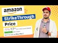 How To Set Amazon Strikethrough Price | Amazon FBA Sale Price