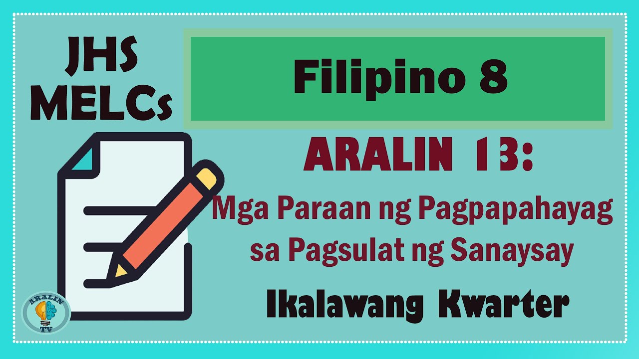 Filipino 8 Aralin 13 Mga Paraan Ng Pagpapahayag Sa Pagsulat Ng Sanaysay ...