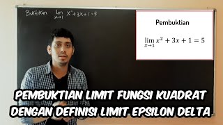 Pembuktian Limit Fungsi Kuadrat Dengan Definisi Limit Epsilon Delta