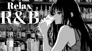 【洋楽R\u0026B Vol.3】お酒に合うおしゃれでメロウなリラックスR\u0026B｜Relax R\u0026B Cozy Music ｜TOKYO CHILL NOTE