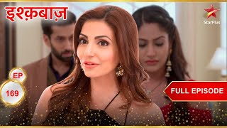 Tia ने रची एक खौफनाक साजिश! | Full Episode:169| Ishqbaaz