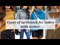 Types of turtleneck for ladies with names || Stylin' Net