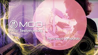 Francesca Lombardo talks about the MOD Duo