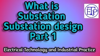 What Is a Substation| Substation Design Part 1