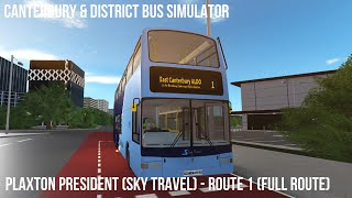 Canterbury & District Bus Sim (ROBLOX) - Plaxton President (Sky Travel) - Route 1 Full-Route